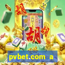 pvbet.com a plataforma de jogos de cassino